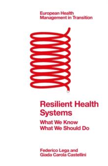 Resilient Health Systems : What We Know; What We Should Do