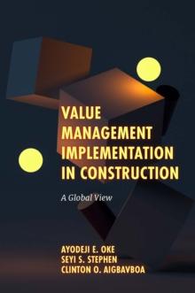 Value Management Implementation in Construction : A Global View