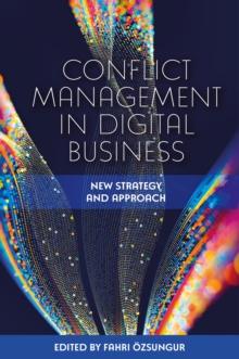 Conflict Management in Digital Business : New Strategy and Approach