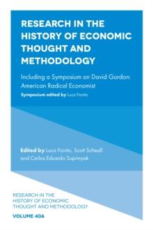 Research in the History of Economic Thought and Methodology : Including a Symposium on David Gordon: American Radical Economist