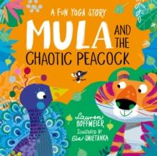 Mula and the Chaotic Peacock (Paperback)