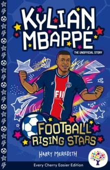 Kylian Mbappe: Easier Football Rising Stars