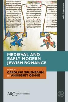 Medieval and Early Modern Jewish Romance