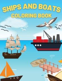 Ships And Boats Coloring Book : Discover This Collection Of Coloring Pages