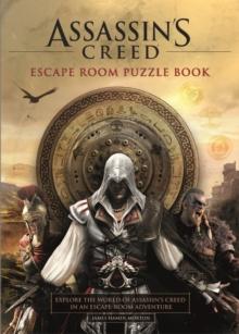 Assassin's Creed - Escape Room Puzzle Book : Explore Assassin's Creed in an escape-room adventure