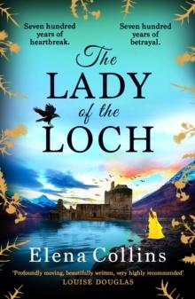 The Lady of the Loch : A page-turning, unforgettable timeslip novel from Elena Collins