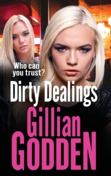 Dirty Dealings : A gritty, gripping gangland thriller from Gillian Godden