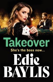 Takeover : A BRAND NEW gritty gangland thriller from Edie Baylis