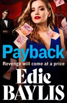 Payback : The explosive, gritty gangland thriller from Edie Baylis