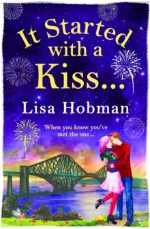 It Started with a Kiss : The perfect uplifting romantic read