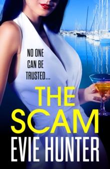 The Scam : The page-turning revenge thriller from Evie Hunter