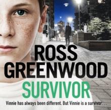 Survivor : A shocking, page-turning crime thriller from Ross Greenwood