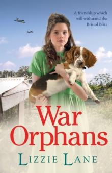 War Orphans : An emotional historical family saga from Lizzie Lane