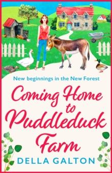 Coming Home to Puddleduck Farm : The start of a BRAND NEW heartwarming series from Della Galton