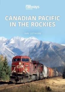 Canadian Pacific in the Rockies