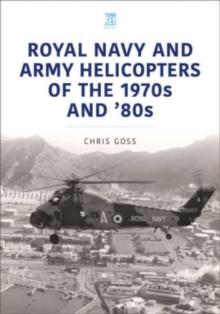 Royal Navy and Army Helicopters of the 1970s and '80s