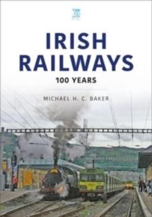 Irish Railways : 100 Years