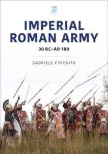 Imperial Roman Army : 30 BC-AD 180