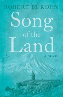 Song of the Land : A Book of Migrants and Memories