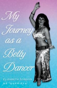 My Journey as a Belly Dancer