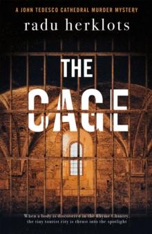 The Cage : A John Tedesco Cathedral Murder Mystery