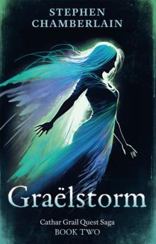 Graelstorm : Cathar Grail Quest Saga, Book 2