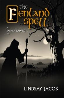 The Fenland Spell : A Father Eadred Tale