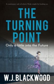 The Turning Point : Only a little into the Future