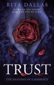 Trust : The Anatomy of a Marriage