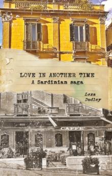 Love in Another Time : A Sardinian Saga