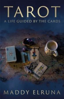 Tarot : A Life Guided by the Cards