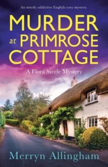 Murder at Primrose Cottage : An utterly addictive English cozy mystery