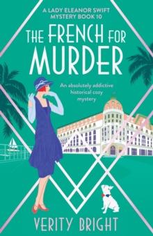 The French for Murder : An absolutely addictive historical cozy mystery