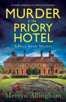 Murder at the Priory Hotel : A totally gripping cozy historical mystery