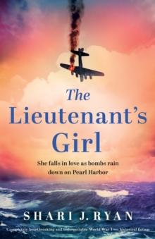 The Lieutenant's Girl : Completely heartbreaking and unforgettable World War Two historical fiction