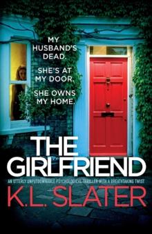 The Girlfriend : An utterly unputdownable psychological thriller with a breathtaking twist