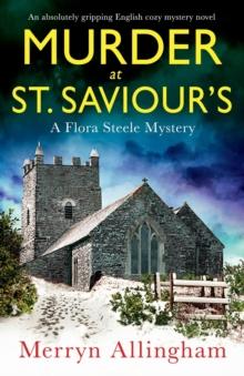 Murder at St Saviour's : An absolutely gripping English cozy mystery novel