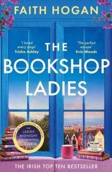 The Bookshop Ladies : The brand new uplifiting story of friendship and community from the #1 kindle bestselling author