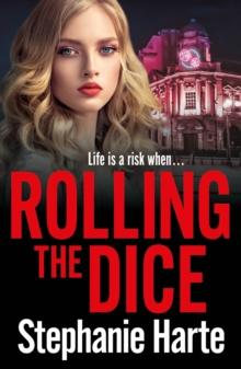 Rolling the Dice : A totally gripping and unputdownable gritty crime thriller