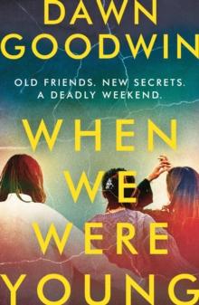 When We Were Young : A totally addictive psychological thriller with a shocking twist!