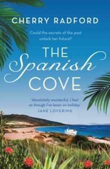 The Spanish Cove : Escape to Spain with this heartwarming summer romance!