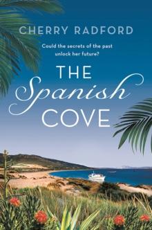 The Spanish Cove : Escape to Spain with this heartwarming summer romance!