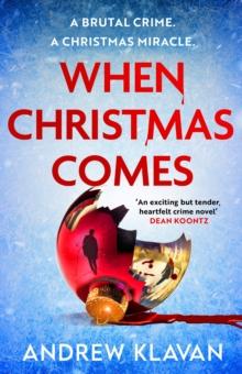 When Christmas Comes : A seasonal murder mystery