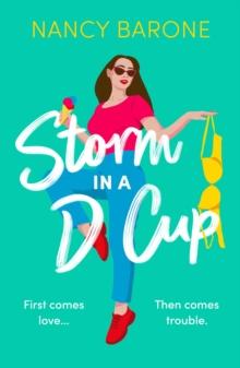 Storm in a D Cup : An absolutely hilarious and laugh-out-loud romantic comedy to escape with in 2024