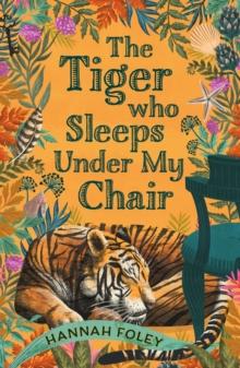 The Tiger Who Sleeps Under My Chair