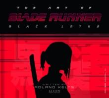 The Art of Blade Runner: Black Lotus