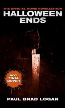 Halloween Ends: The Official Movie Novelization