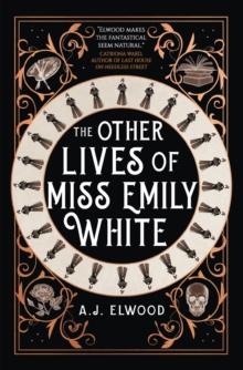 The Other Lives of Miss Emily White