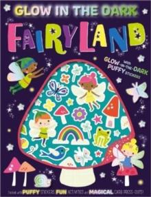 Glow-in-the-Dark Puffy Stickers Glow in the Dark Fairyland