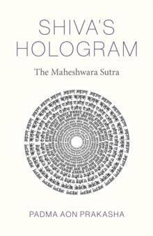 Shiva's Hologram : The Maheshwara Sutra